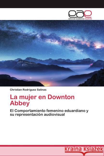 La mujer en Downton Abbey Rodríguez Salinas, Christian 9786200388810