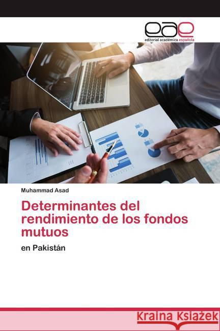 Determinantes del rendimiento de los fondos mutuos : en Pakistán Asad, Muhammad 9786200390059