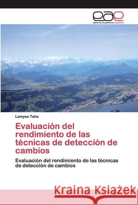 Evaluación del rendimiento de las técnicas de detección de cambios Taha, Lamyaa 9786200395337 Editorial Académica Española