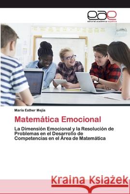 Matemática Emocional Mejía, María Esther 9786200395399 Editorial Académica Española