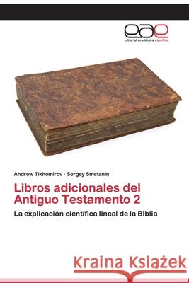 Libros adicionales del Antiguo Testamento 2 Tikhomirov, Andrew 9786200395900 Editorial Académica Española