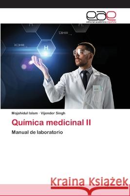 Química medicinal II Mojahidul Islam, Vijender Singh 9786200396853