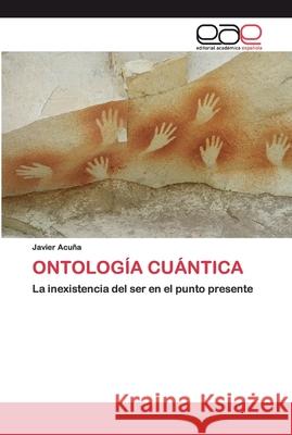 Ontología Cuántica Acuña, Javier 9786200400222