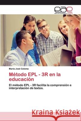 Método EPL - 3R en la educación Coloma, María José 9786200401236