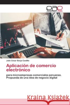 Aplicación de comercio electrónico Borja Castillo, Julio César 9786200403698