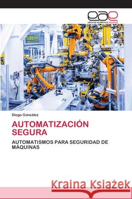 Automatización Segura González, Diego 9786200407382