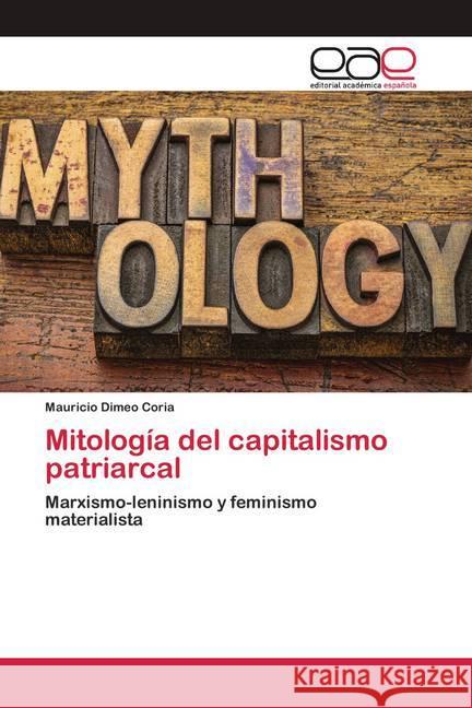 Mitología del capitalismo patriarcal Dimeo Coria, Mauricio 9786200413574