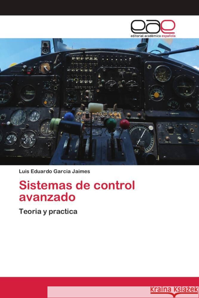 Sistemas de control avanzado Garcia Jaimes, Luis Eduardo 9786200416520