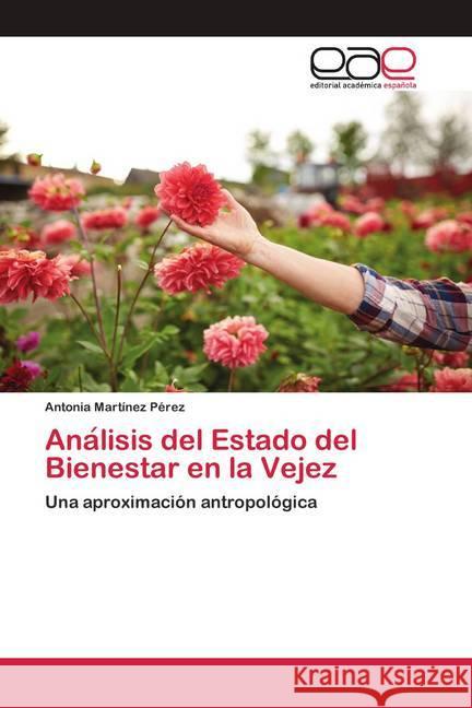 Ana_lisis del Estado del Bienestar en la Vejez Martínez Pérez, Antonia 9786200417565