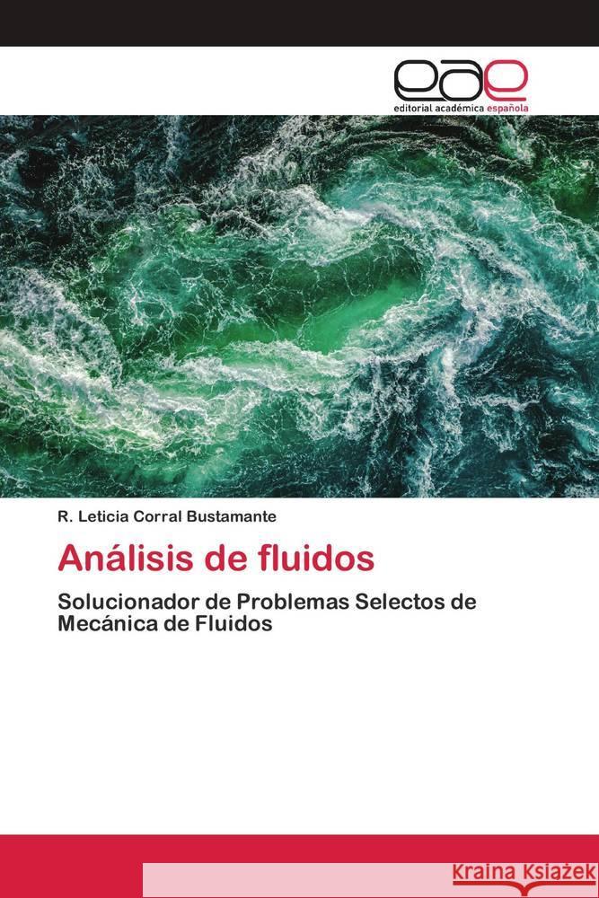Análisis de fluidos Corral Bustamante, R. Leticia 9786200421234