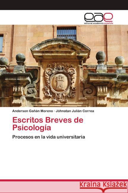 Escritos Breves de Psicología Gañán Moreno, Anderson; Julián Correa, Jóhnatan 9786200422729 Editorial Académica Española
