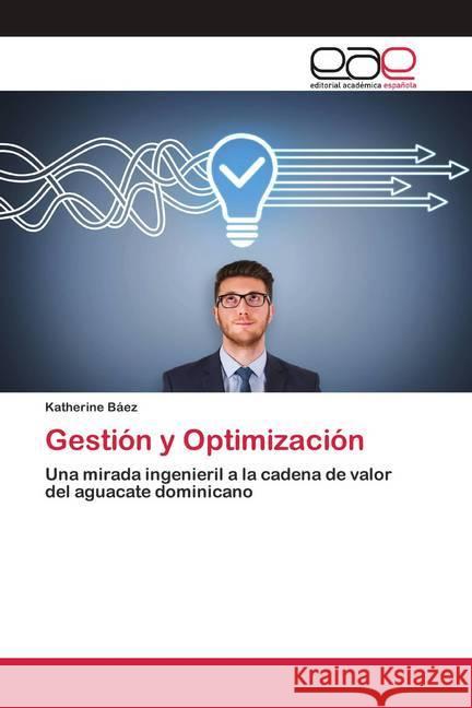 Gestión y Optimización Báez, Katherine 9786200424730 Editorial Académica Española