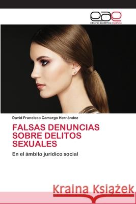 Falsas Denuncias Sobre Delitos Sexuales Camargo Hern 9786200428639