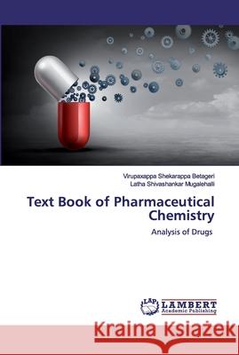 Text Book of Pharmaceutical Chemistry Shekarappa Betageri, Virupaxappa 9786200431158