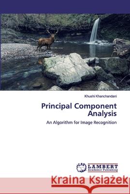 Principal Component Analysis Khanchandani, Khushi 9786200436146