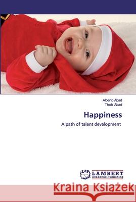 Happiness Abad, Alberto 9786200437259 LAP Lambert Academic Publishing