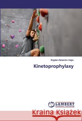 Kinetoprophylaxy Hagiu, Bogdan-Alexandru 9786200437327