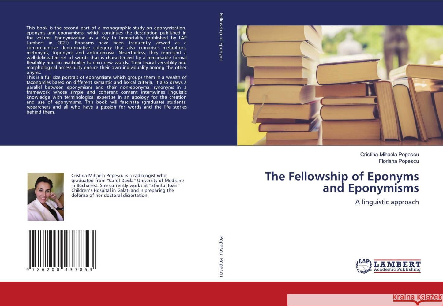 The Fellowship of Eponyms and Eponymisms Popescu, Cristina-Mihaela, Popescu, Floriana 9786200437853