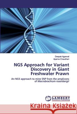 NGS Approach for Variant Discovery in Giant Freshwater Prawn Agarwal, Deepak 9786200440051