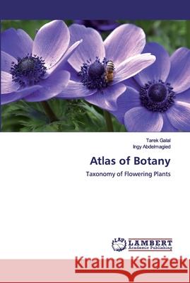 Atlas of Botany Tarek Galal Ingy Abdelmagied 9786200440792 LAP Lambert Academic Publishing