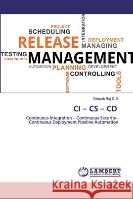 CI - CS - CD D. S., Deepak Raj 9786200441713 LAP Lambert Academic Publishing