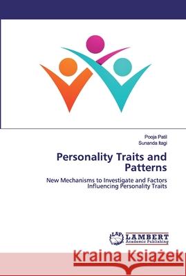 Personality Traits and Patterns Pooja Patil Sunanda Itagi 9786200442062 LAP Lambert Academic Publishing