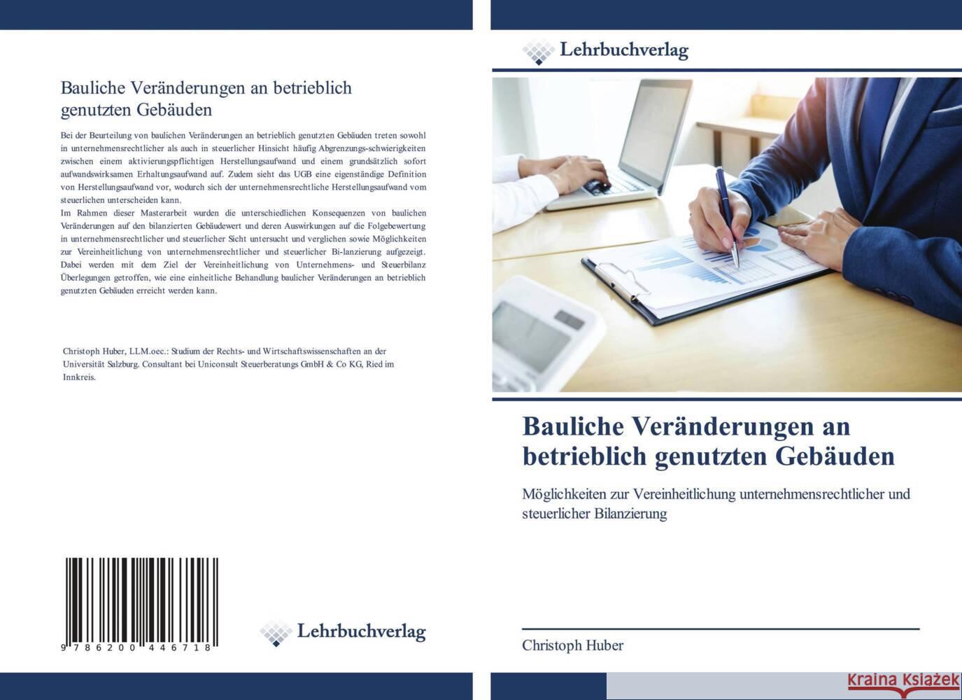 Bauliche Veränderungen an betrieblich genutzten Gebäuden Huber, Christoph 9786200446718