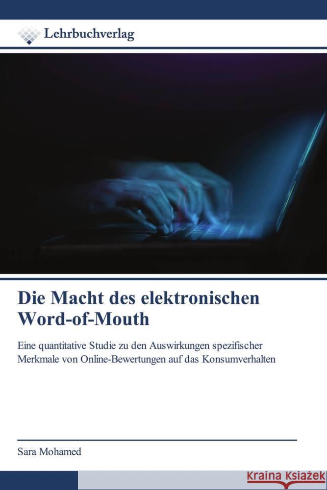 Die Macht des elektronischen Word-of-Mouth Mohamed, Sara 9786200449443