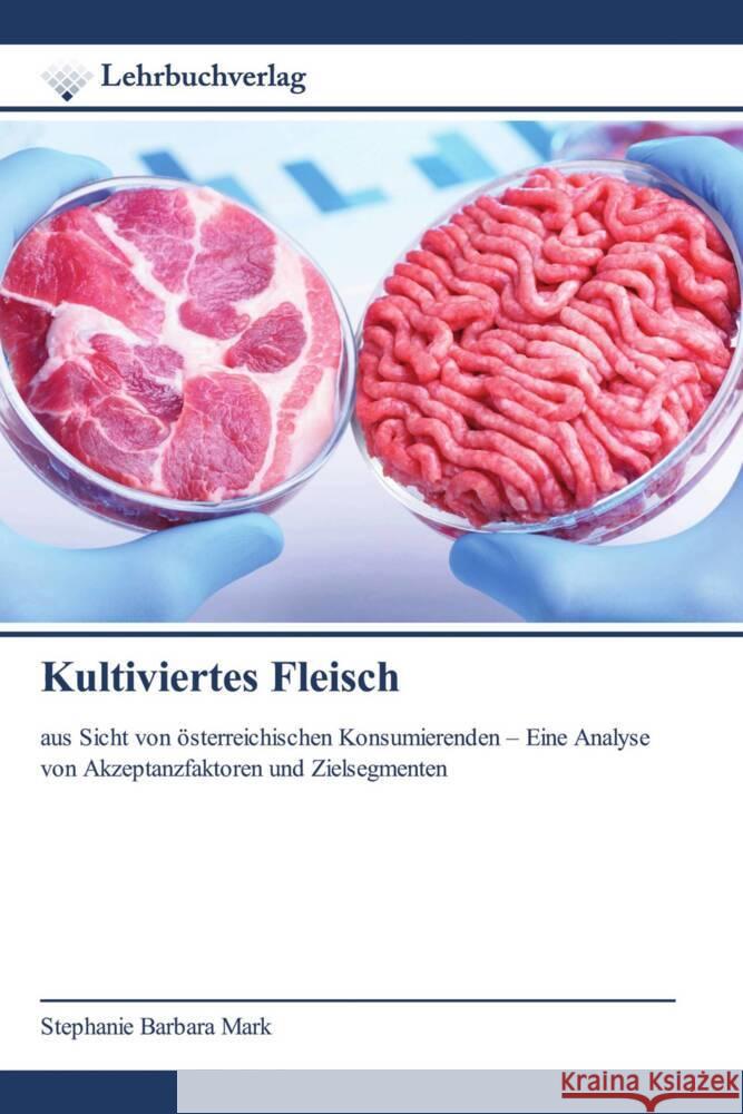 Kultiviertes Fleisch Mark, Stephanie Barbara 9786200449849