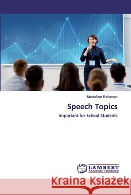 Speech Topics Mostafizur Rahaman 9786200454140