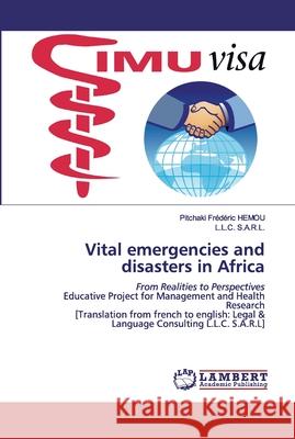 Vital emergencies and disasters in Africa Hemou, Pitchaki Frédéric 9786200456328 LAP Lambert Academic Publishing