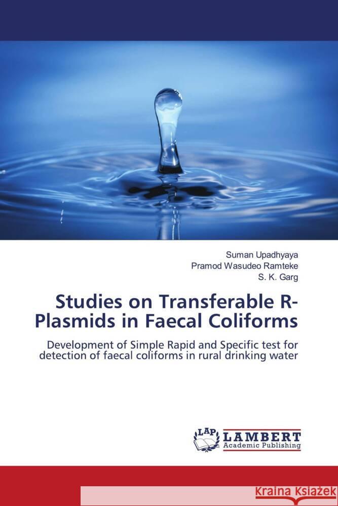 Studies on Transferable R-Plasmids in Faecal Coliforms Suman Upadhyaya Pramod Wasude S. K. Garg 9786200457059