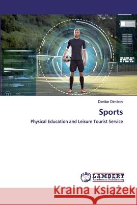 Sports Dimitar Dimitrov 9786200458261 LAP Lambert Academic Publishing