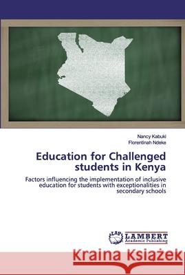 Education for Challenged students in Kenya Kabuki, Nancy 9786200463982 LAP Lambert Academic Publishing