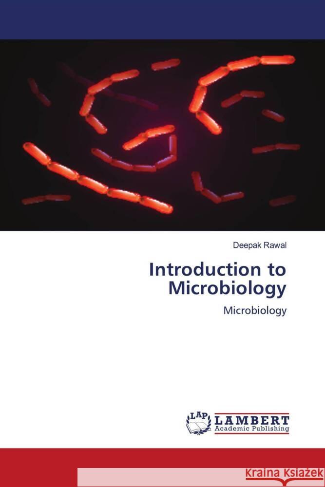 Introduction to Microbiology Rawal, Deepak 9786200470720