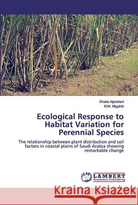 Ecological Response to Habitat Variation for Perennial Species Aljeddani, Ghalia 9786200476104 LAP Lambert Academic Publishing