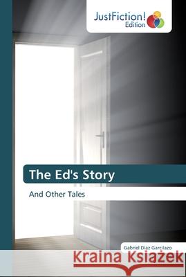 The Ed's Story Díaz Garcilazo, Gabriel 9786200487988