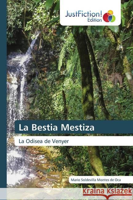 La Bestia Mestiza Montes de Oca, Mario Soldevilla 9786200488534