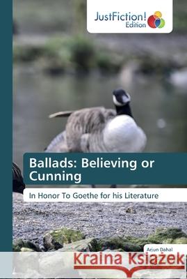 Ballads: Believing or Cunning Arjun Dahal 9786200488657