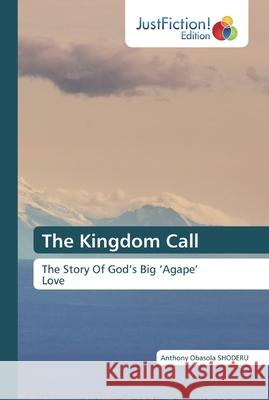 The Kingdom Call Shoderu, Anthony Obasola 9786200488886 JustFiction Edition