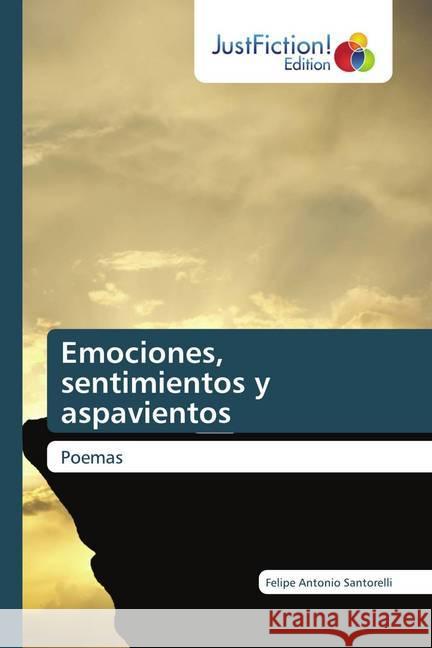 Emociones, sentimientos y aspavientos Santorelli, Felipe Antonio 9786200489494