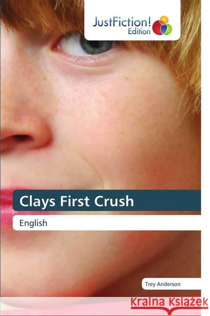 Clays First Crush Anderson, Trey 9786200492142