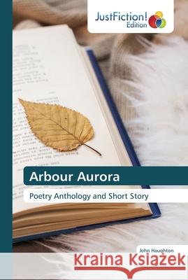 Arbour Aurora Haughton, John 9786200492197 JustFiction Edition