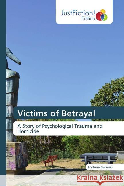 Victims of Betrayal Nwaiwu, Fortune 9786200493804