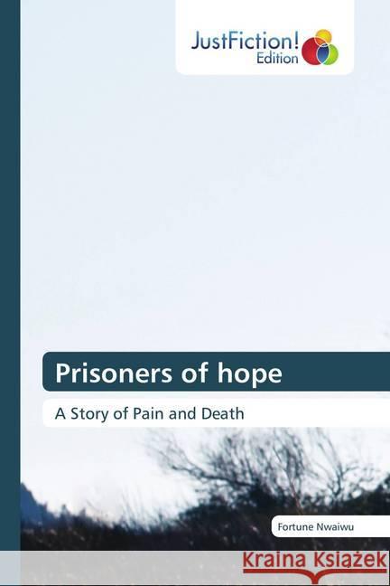 Prisoners of hope Nwaiwu, Fortune 9786200493859