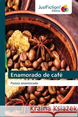 Enamorado de café Ayala-Hernández, Pablo 9786200494795