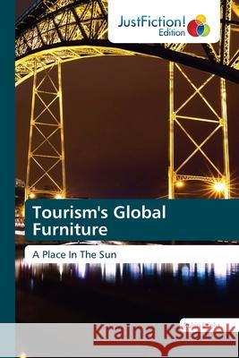 Tourism's Global Furniture Robin Bright 9786200495617 Justfiction Edition