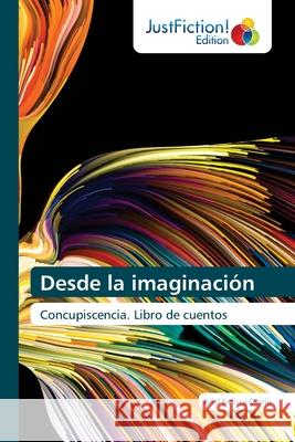 Desde la imaginación Batista Osorio, Ariel 9786200496003