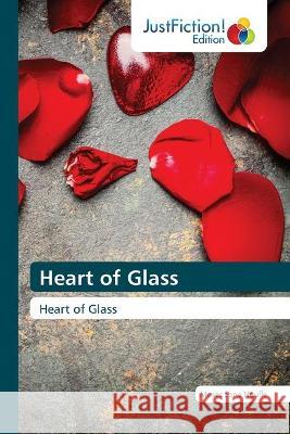 Heart of Glass Moses Sone Ngulle 9786200496102