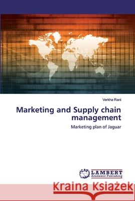 Marketing and Supply chain management Rani, Verkha 9786200500182